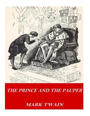 The Prince and the Pauper - Twain, Mark