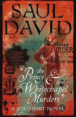 The Prince and the Whitechapel Murders: (Zulu Hart 3) - David, Saul