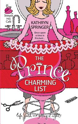 The Prince Charming List - Springer, Kathryn