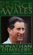 The Prince Of Wales: An Intimate Portrait - Dimbleby, Jonathan