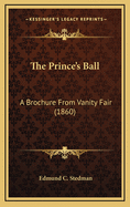 The Prince's Ball: A Brochure from Vanity Fair (1860)