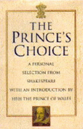 The Prince's Choice: A Personal Selection from Shakespeare