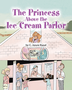 The Princess Above the Ice Cream Parlor