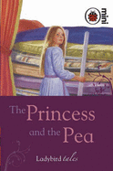 The Princess and the Pea: Ladybird Tales - 