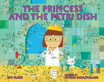 The Princess and the Petri Dish - Fliess, Sue
