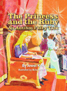 The Princess and the Ruby: An Autism Fairy Tale