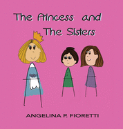 The Princess and The Sisters: A Fairytale Adaptation
