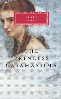 The Princess Casamassima: Introduction by Bernard Richards - James, Henry, and Richards, Bernard (Introduction by)