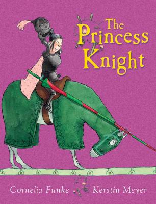 The Princess Knight - Funke, Cornelia