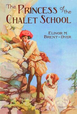 The Princess of the Chalet School - Brent-Dyer, Elinor M.