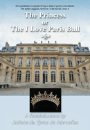 The Princess, or the I Love Paris Ball