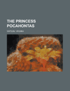 The Princess Pocahontas