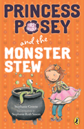 The Princess Posey and the Monster Stew