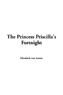 The Princess Priscilla's Fortnight