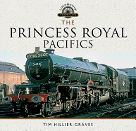 The Princess Royal Pacifics