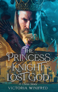 The Princess, the Knight, and the Lost God: A Chess Story