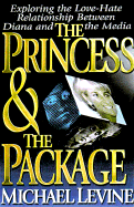 The Princess & the Package: Exploring the Love-Hate Relationship Between Diana and the Media