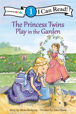 The Princess Twins Play in the Garden: Level 1 - Hodgson, Mona