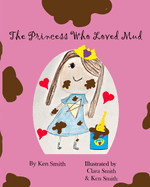 The Princess Who Loved Mud