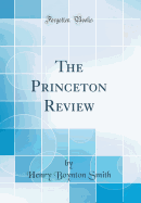 The Princeton Review (Classic Reprint)