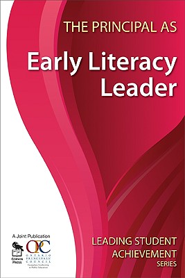 The Principal as Early Literacy Leader - Ontario Principals  Council