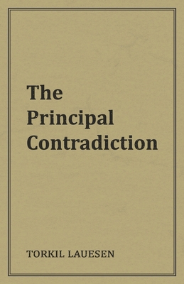 The Principal Contradiction - Lauesen, Torkil