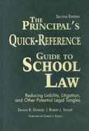 The Principal s Quick-Reference Guide to School Law: Reducing Liability, Litigation, and Other Potential Legal Tangles