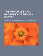 The Principles and Progress of English Poetry