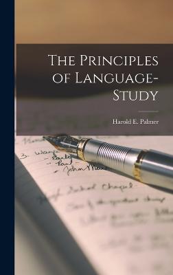 The Principles of Language-Study - Palmer, Harold E