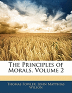 The Principles of Morals, Volume 2
