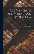 The Principles of Natural and Politic Law; v.1`