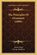 The Principles of Ornament (1896)