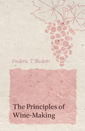 The Principles of Wine-Making