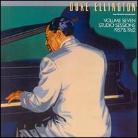 The Private Collection, Vol. 7: Studio Sessions, 1957 & 1962 - Duke Ellington