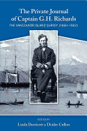 The Private Journal of Captain G.H. Richards: The Vancouver Island Survey (1860-1862)