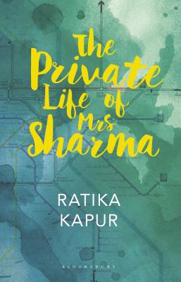 The Private Life of Mrs Sharma - Kapur, Ratika