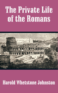 The Private Life of the Romans