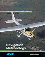 The Private Pilot's Licence Course: Navigation, Meteorology and Flight Planning