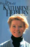 The Private World of Katharine Hepburn