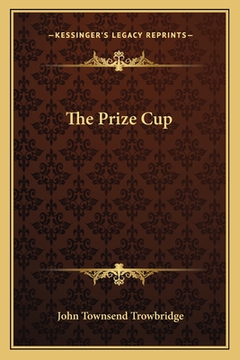 The Prize Cup - Trowbridge, John Townsend