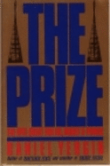 The Prize: The Epic Quest for Oil, Money, and Power
