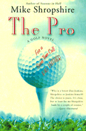 The Pro: A Golf Novel
