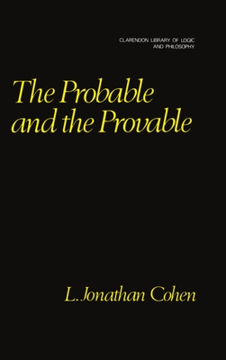 The Probable and the Provable - Cohen, L Jonathan