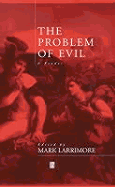 The Problem of Evil: A Reader