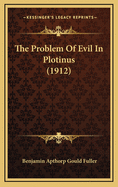 The Problem of Evil in Plotinus (1912)