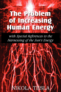 The Problem of Increasing Human Energy