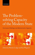 The Problem-Solving Capacity of the Modern State: Governance Challenges and Administrative Capacities