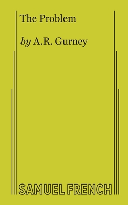 The Problem - Gurney, A R