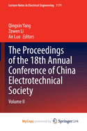 The Proceedings of the 18th Annual Conference of China Electrotechnical Society: Volume II