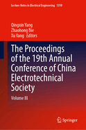 The Proceedings of the 19th Annual Conference of China Electrotechnical Society: Volume III